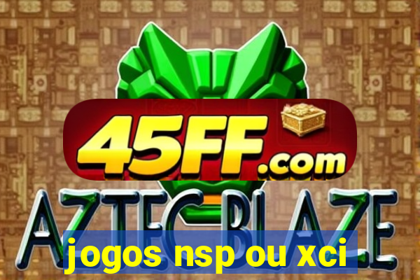 jogos nsp ou xci